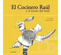 El Cocinero Raúl y el tesoro del baúl (Caligrama)