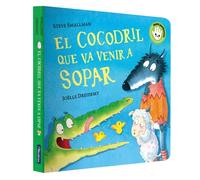 El cocodril que va venir a sopar (Mans petitones) | Steve Smallman, Joelle Dreidemy