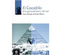 El Cocodrilo O la guerra del bien y del mal