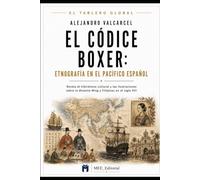 El Códice Boxer: Etnografía en el Pacífico Español (EL TABLERO GLOBAL)