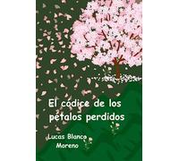 El códice de los pétalos perdidos