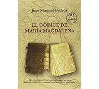 El códice de María Magdalena (SIN COLECCION)