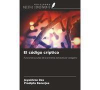 El código críptico: Funciones ocultas de la proteína extracelular colágeno