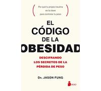 El código de la obesidad: Descifrando los secretos de la pérdida de peso