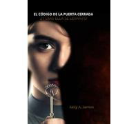 EL CÓDIGO DE LA PUERTA CERRADA 21 DÍAS ELLA SE LEVANTÓ: 21 días para despertar tu fe y abrir la puerta que te da miedo cruzar