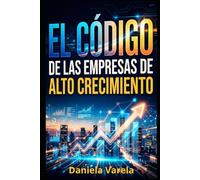 El Código de las Empresas de Alto Crecimiento