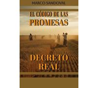 EL CODIGO DE LAS PROMESAS: "DECRETO REAL"