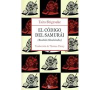 El código del samurái: (Bushido Shoshinshu) (Clásicos)