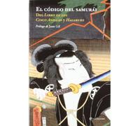 El código del samurái : del libro de los cinco anillos y hagakure