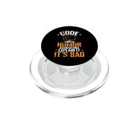 El código es como el Humor, Cuando Tienes Que Explicarlo, es Malo PopSockets PopGrip para MagSafe