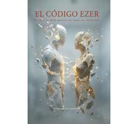 El Código Ezer: Por qué tu alma gemela no nace, se construye.