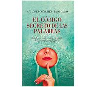 El código secreto De Las Palabras (Desarrollo personal)
