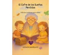 El cofre de los sueños perdidos: Fábulas infantiles