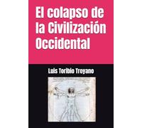 El colapso de la Civilización Occidental