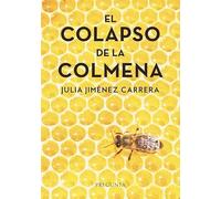El colapso de la colmena (SIN COLECCION)