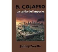 El colapso: La caída del imperio