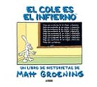 El Cole Es El Infierno