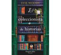 El coleccionista de historias: Incluso la gente ordinaria tiene historias extraordinarias que contar (NARRATIVA)