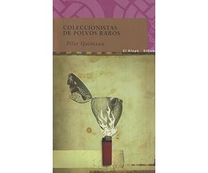 El coleccionista de polvos raros: Premio la mar de letras 2010 (COLECCIÓN EL COBRE)