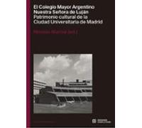 El Colegio Mayor Argentino Nuestra Señora De Luján
