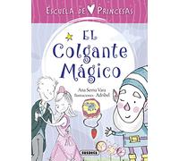 El colgante mágico (Escuela de princesas)