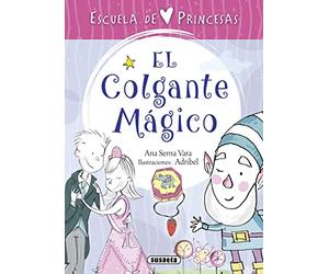El colgante mágico (Escuela de princesas)