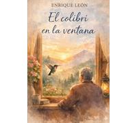 El colibrí en la ventana: Cuidar a alguien más pequeño que tu dolor puede transformarlo todo.