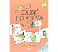 El colibrí picoespada y yo: Un frenético misterio por resolver (IDEAKA)