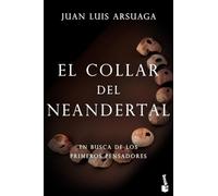 El collar del neandertal: En busca de los primeros pensadores (Booket Ciencia)