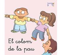 El colom de la pau (Primeres Lectures per a Micalet (versió Majúscula)) - 9788476608890