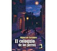 El coloquio de los perros: 1 (Universales)