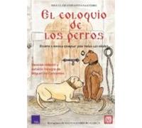 El coloquio de los perros: Cuento y novela ejemplar para todas las edades (CULTURA POPULAR)