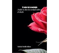 El color de la nostalgia: Nadie te dice la verdad sobre el duelo