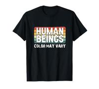 El Color de los Seres Humanos Puede Variar diversión erracismo contra el Racismo Igualdad Camiseta