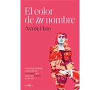 El color de tu nombre: Una novela inspirada en la pasión de Lee Krasner por el arte, por Pollock, por la vida (Ficción)