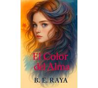 EL COLOR DEL ALMA: 1 (TRILOGIA LOS MATICES DEL CORAZÓN)