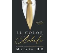 El Color del Anhelo: 1 (Walker Segunda Generación)
