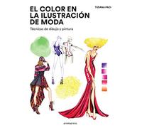El color en la ilustración de moda. Técnicas de dibujo y pintura