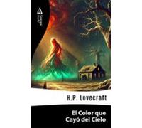 El Color Que Cayó Del Cielo (ebook)
