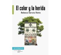 El color y la herida (¿Qué nos contamos hoy?)