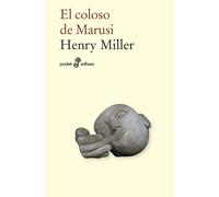 El coloso de Marusi | Henry Miller, Carlos Manzano