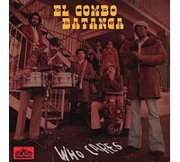 El Combo Batanga - Who Cares Cd