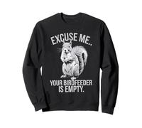 El comedero para pájaros Squirrel Disculpe Me Your está vacío, amante de los animales Sudadera