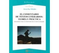 El Comentario De Textos Literarios: Teoría Y Práctica