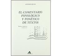 El comentario fonológico y fonético de textos: teoría y práctica (Bibliotheca philologica)