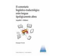 El Comentario Lingüística-traductológico Entre Lenguas Tipológicamente Afines (español > Italiano)