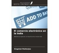 El comercio electrónico en la India: Referencia especial: la industria de la moda india