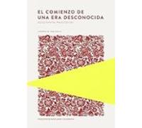 El Comienzo De Una Era Desconocida (historia De Una Vida Iii)