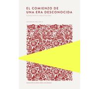 El comienzo de una era desconocida: Historia de una vida III