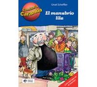 El manubrio lila - Resuelve los casos de detectives: Cada capítulo es un caso para resolver con una lupa descifradora: 5 (Comisario Caramba)